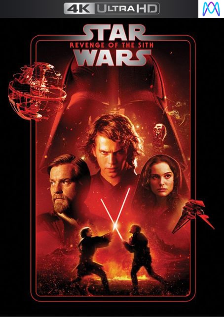 Star Wars Revenge Of The Sith 4K