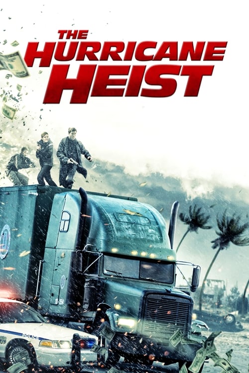 THE HURRICANE HEIST 4K